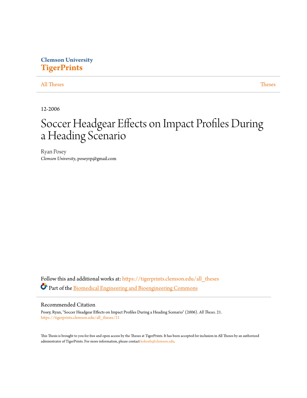 Soccer Headgear Effects on Impact Profiles During a Heading Scenario Ryan Posey Clemson University, Poseyrp@Gmail.Com