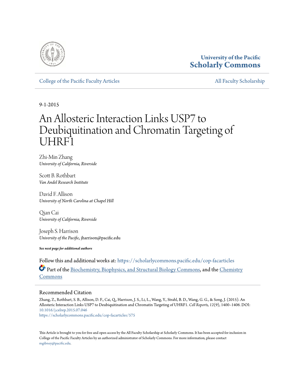 An Allosteric Interaction Links USP7 to Deubiquitination and Chromatin Targeting of UHRF1 Zhi-Min Zhang University of California, Riverside