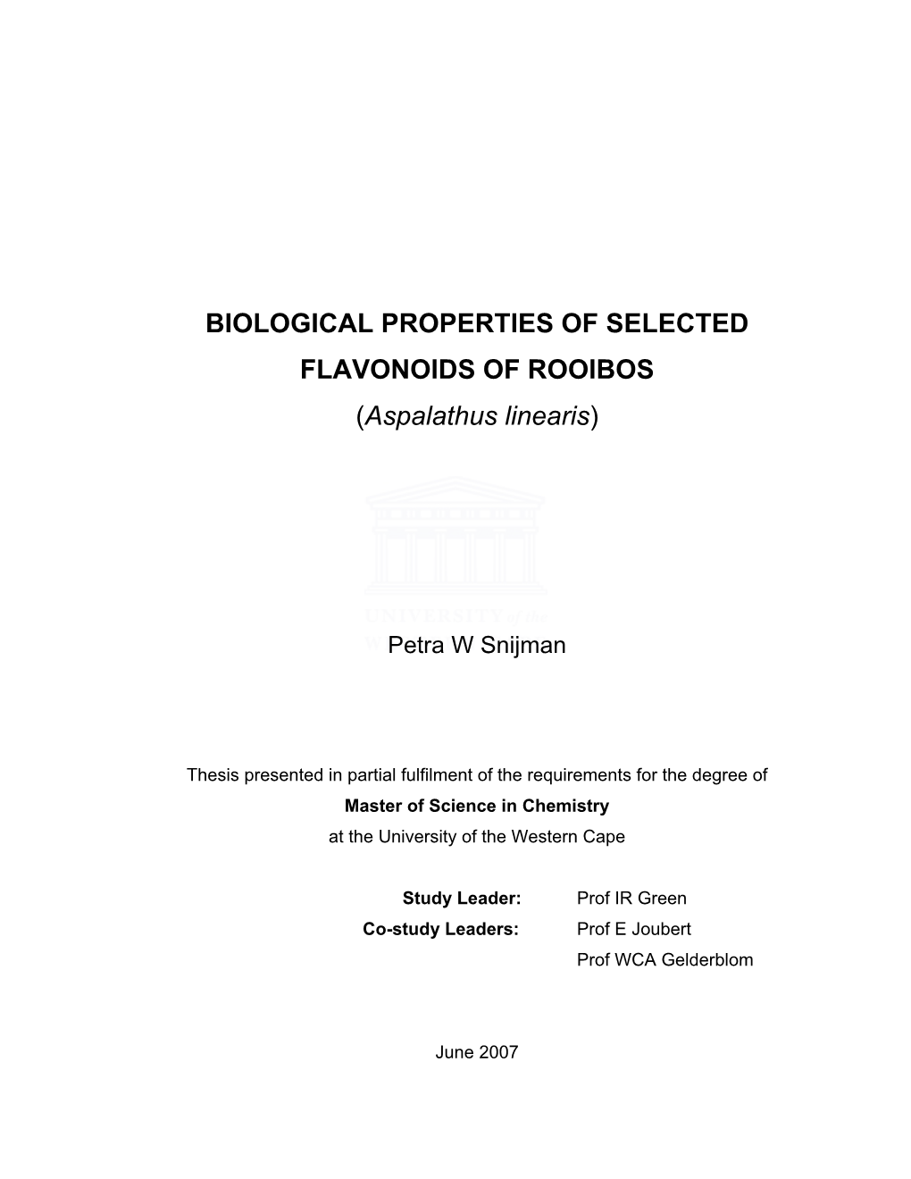 BIOLOGICAL PROPERTIES of SELECTED FLAVONOIDS of ROOIBOS (Aspalathus Linearis)