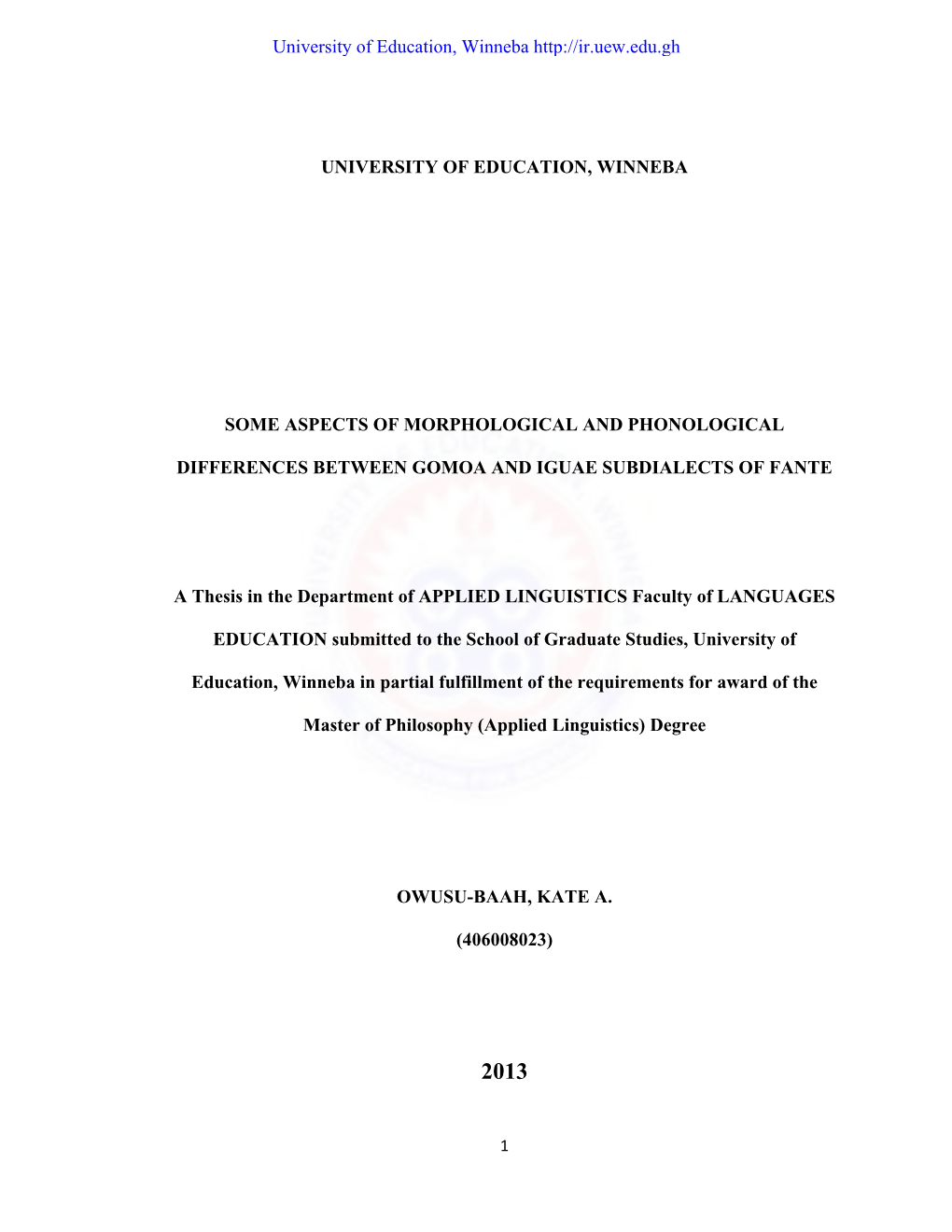 Some Aspects of Morphological and Phonological Differences Between Gomoa and Iguae Subdialects of the Fante Dialect of the Akan Language