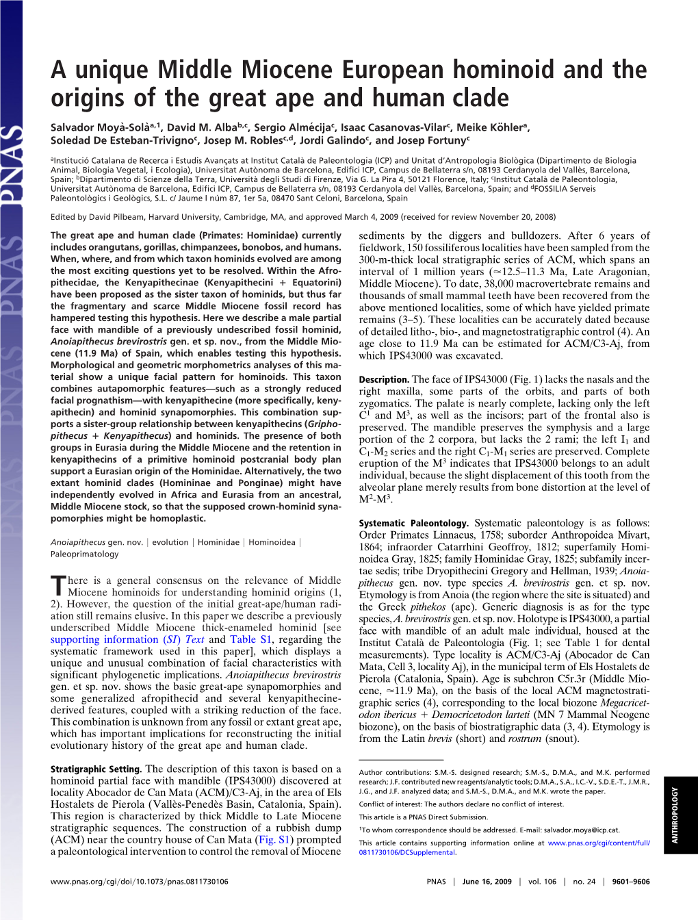 A Unique Middle Miocene European Hominoid and the Origins of the Great Ape and Human Clade Salvador Moya` -Sola` A,1, David M