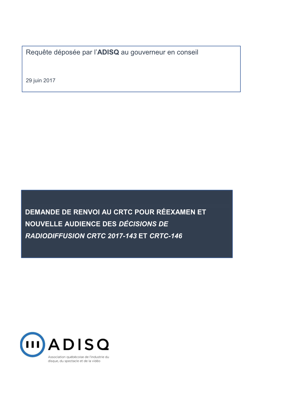 Requête Déposée Par L'adisq Au Gouverneur En Conseil DEMANDE