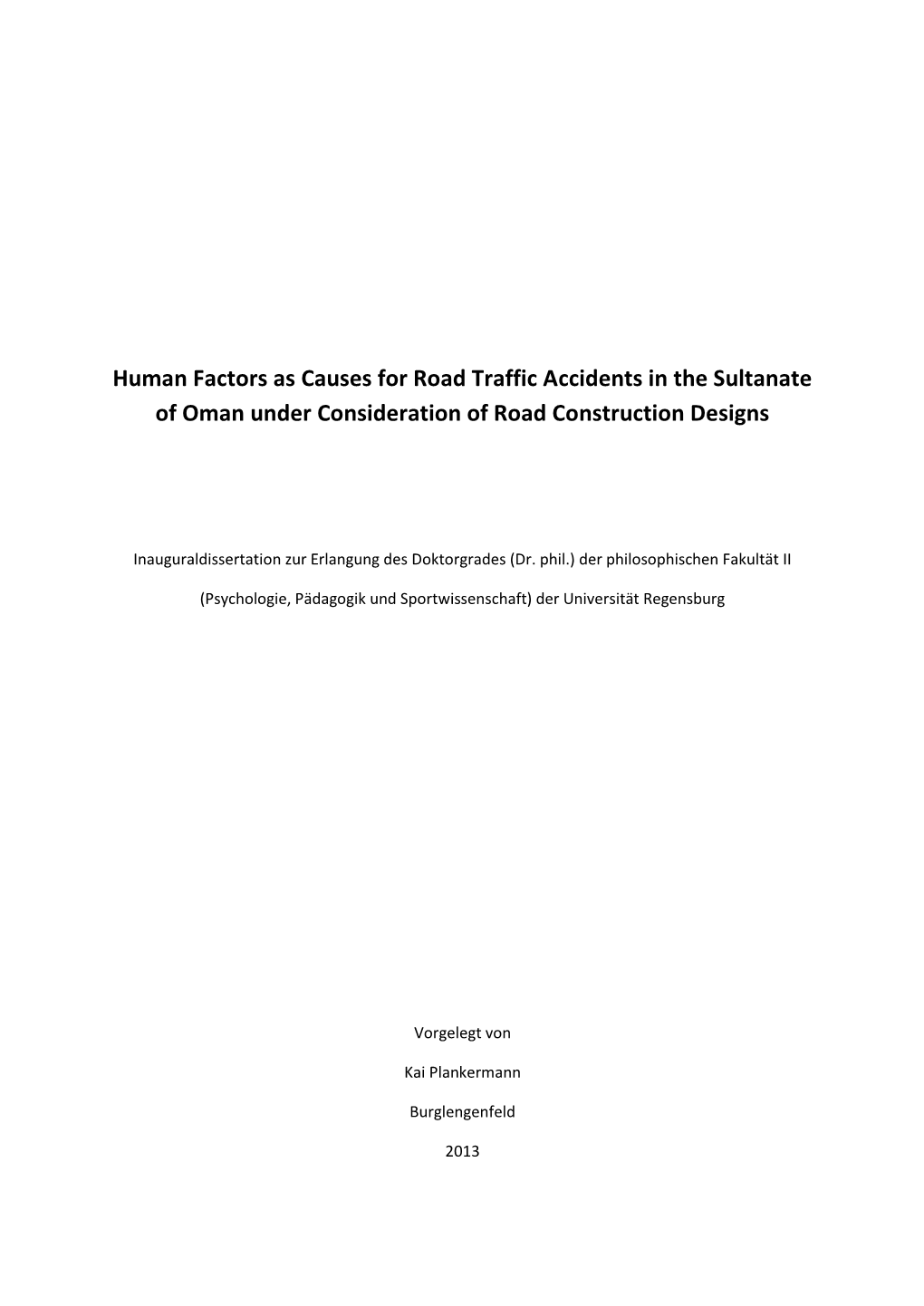 Human Factors As Causes for Road Traffic Accidents in the Sultanate of Oman Under Consideration of Road Construction Designs