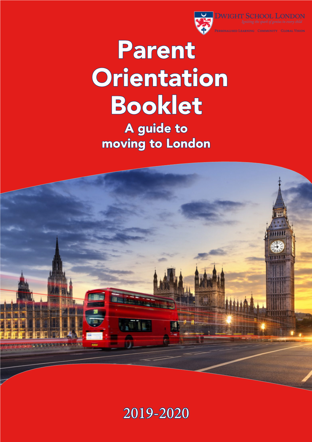 Parent Orientation Booklet a Guide to Moving to London