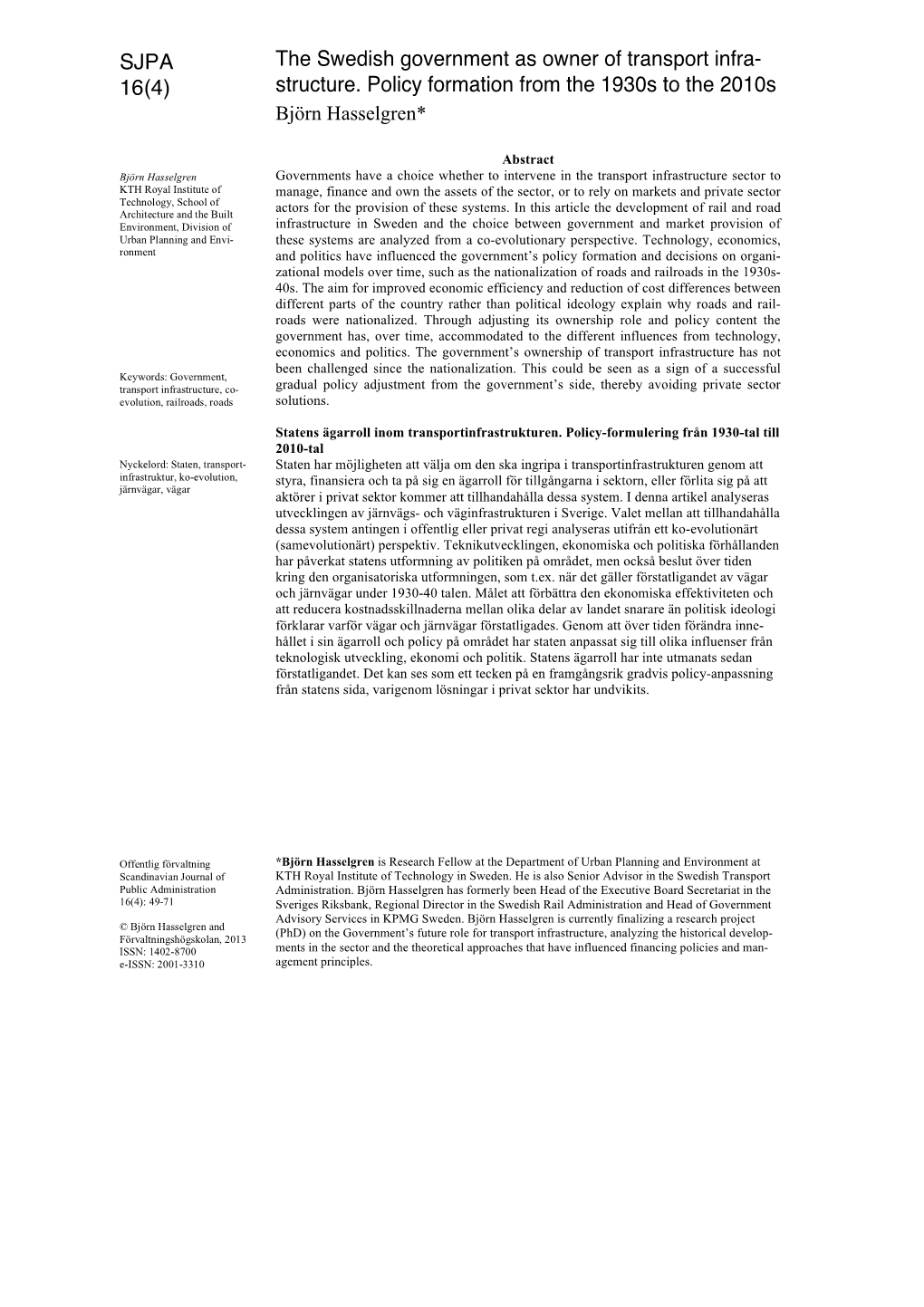 The Swedish Government As Owner of Transport Infra- 16(4) Structure