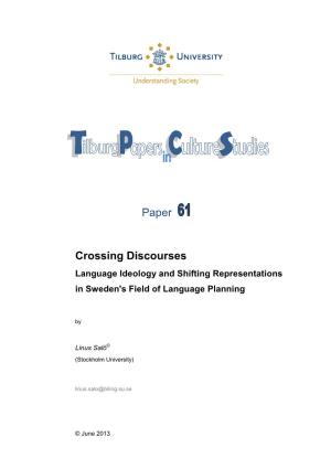 Crossing Discourses Language Ideology and Shifting Representations in Sweden's Field of Language Planning