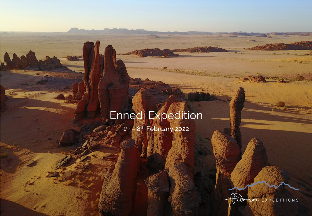 Ennedi Expedition 1St – 8Th February 2022 Expedition Overview