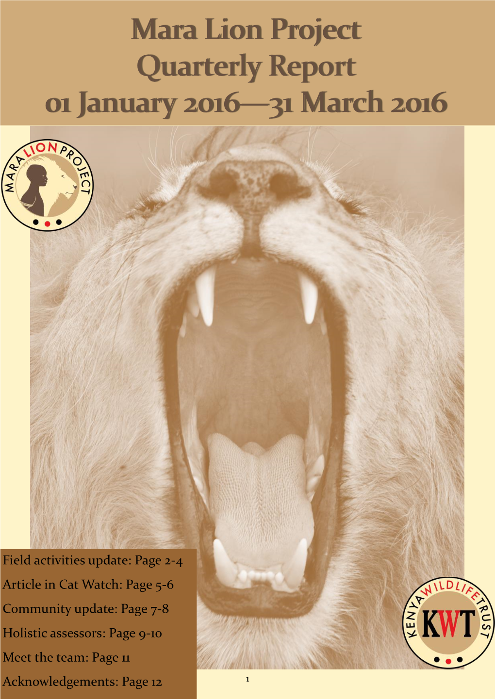 Mara Lion Project Quarterly Report 01 January 2016—31 March 2016
