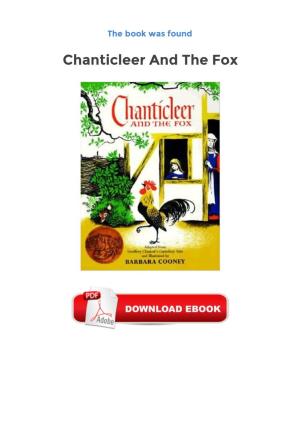 Free Ebooks Chanticleer and the Fox King of the Barnyard, Chanticleer Struts About All Day
