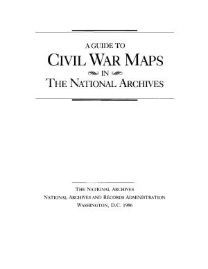 A Guide to Civil War Maps in the National Archives