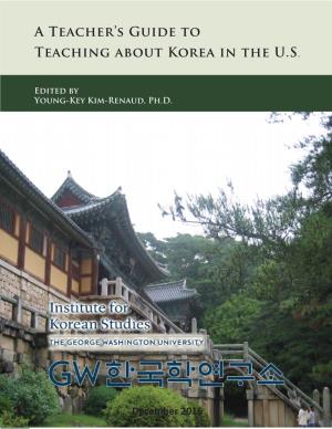 A Teacher's Guide to Teaching About Korea in the U.S