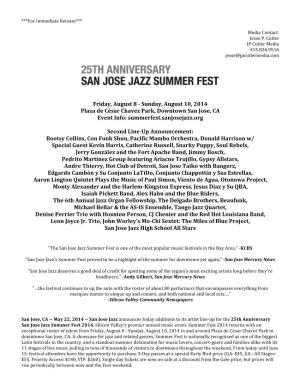 Sunday, August 10, 2014 Plaza De César Chavez Park, Downtown San Jose, CA Event Info: Summerfest.Sanjosejazz.Org