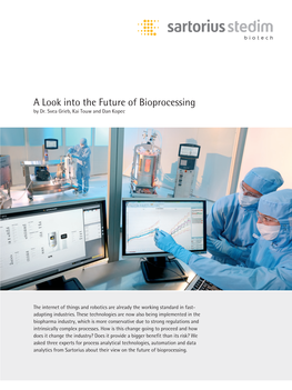 A Look Into the Future of Bioprocessing by Dr