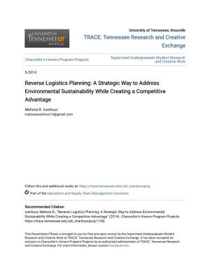 Reverse Logistics Planning: a Strategic Way to Address Environmental Sustainability While Creating a Competitive Advantage