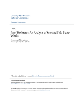 Josef Hofmann: an Analysis of Selected Solo Piano Works Steven Joseph Mastrogiacomo University of South Carolina - Columbia