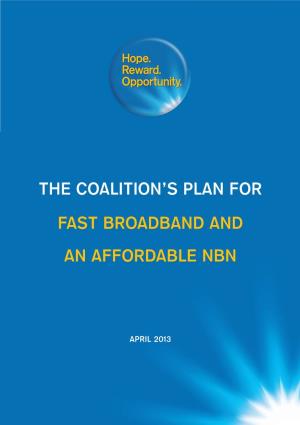 The Coalition's Plan for Fast Broadband and An