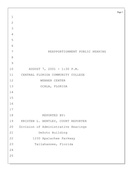 1 2 3 4 5 6 7 Reapportionment Public Hearing 8 9 10 August 7, 2001 - 1:30 P.M
