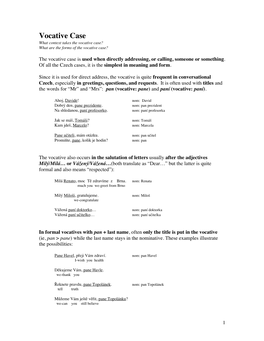 Vocative Case What Context Takes the Vocative Case? What Are the Forms of the Vocative Case?