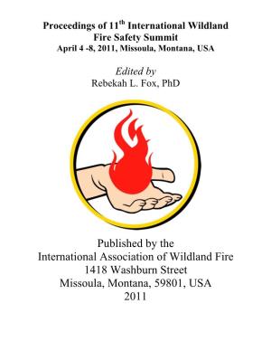 Proceedings of 11Th International Wildland Fire Safety Summit April 4 -8, 2011, Missoula, Montana, USA