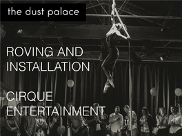 Dust Palace Roving and Installation Price List 2017