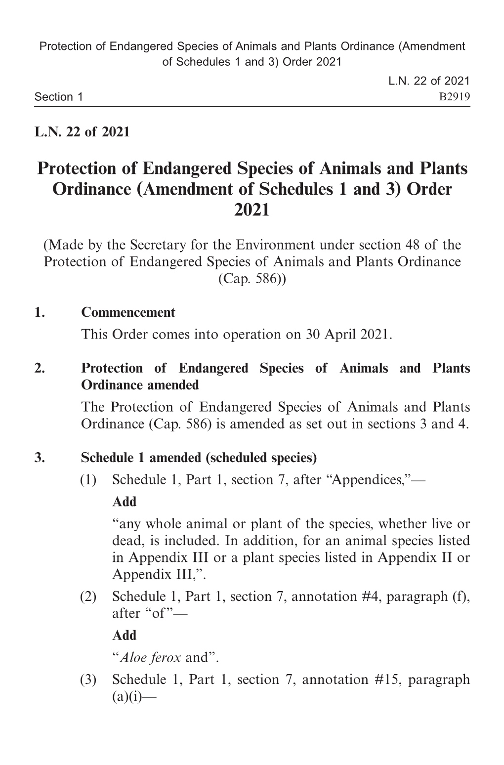 3) 令》 Protection of Endangered Species of Animals and Plants Ordinance (Amendment of Schedules 1 and 3) Order 2021 年第 22 號法律公告 ﻿ L.N
