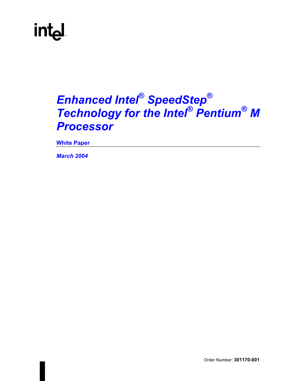 Enhanced Intel Speedstep Technology for the Intel Pentium M Processor