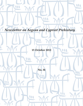 Newsletter on Aegean and Cypriot Prehistory