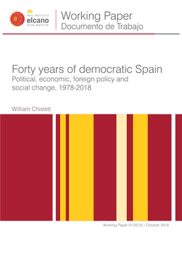Forty Years of Democratic Spain: Political, Economic, Foreign Policy