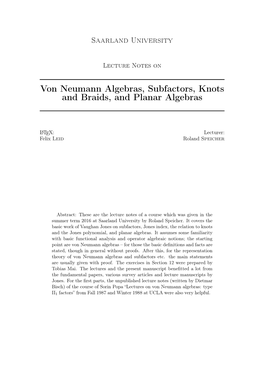 Von Neumann Algebras, Subfactors, Knots and Braids, and Planar Algebras