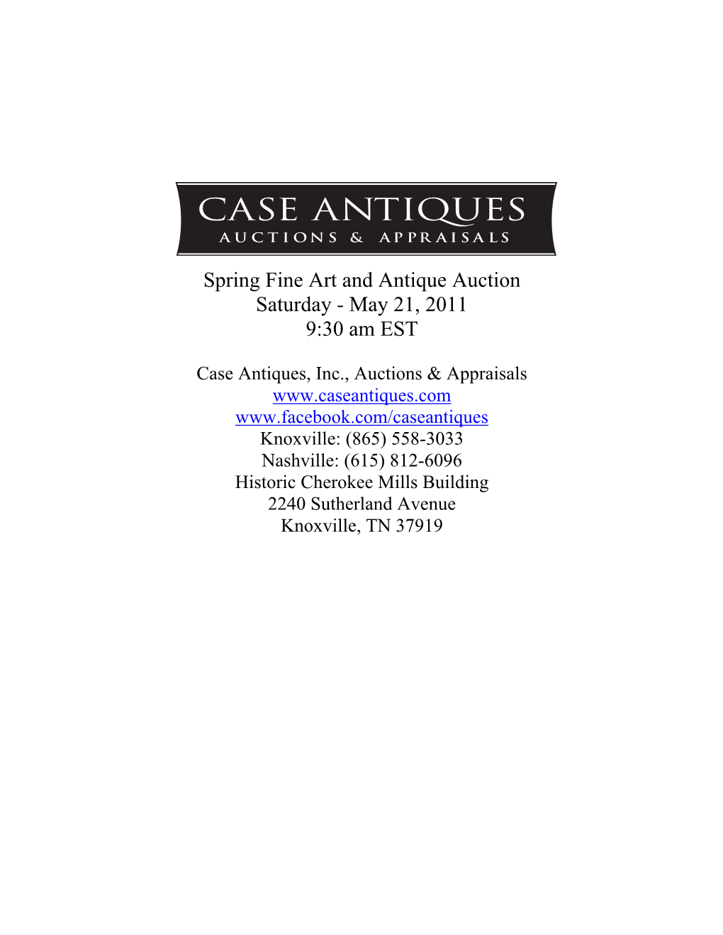 Spring Fine Art and Antique Auction Saturday - May 21, 2011 9:30 Am EST