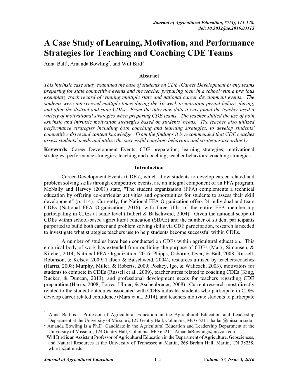 A Case Study of Learning, Motivation, and Performance Strategies for Teaching and Coaching CDE Teams Anna Ball1, Amanda Bowling2, and Will Bird3