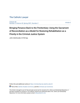 Bringing Penance Back to the Penitentiary: Using the Sacrament of Reconciliation As a Model for Restoring Rehabilitation As a Priority in the Criminal Justice System