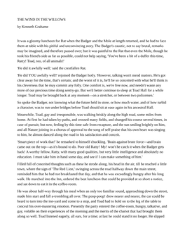 THE WIND in the WILLOWS by Kenneth Grahame It Was a Gloomy Luncheon for Rat When the Badger and the Mole at Length Returned