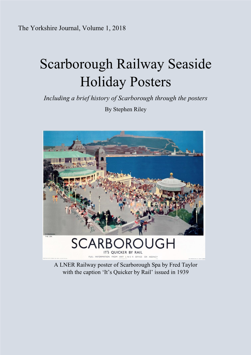 Scarborough Railway Seaside Holiday Posters Including a Brief History of Scarborough Through the Posters by Stephen Riley