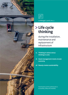 Life Cycle Thinking During the Installation, Maintenance and Replacement of Infrastructure