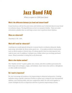 Jazz Band FAQ What to Ex​ P​Ect in TJMS Jaz​ Z ​ Band ​ ​ ​ ​ ​ ​ ​ ​ ​ ​ ​ ​