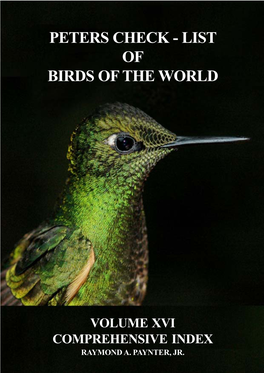 Peters Check List - Index - Volume XVI CHECK-LIST of BIRDS of the WORLD