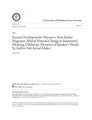 Masson V. New Yorker Magazine: Absent Material Change in Statement's Meaning, Deliberate Alteration of Speaker's Words by Author Not Actual Malice Ellen Poris