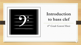 Introduction to Bass Clef