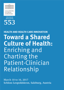 Toward a Shared Culture of Health: Enriching and Charting the Patient-Clinician Relationship