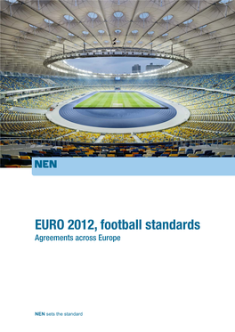 EURO 2012, Football Standards Agreements Across Europe