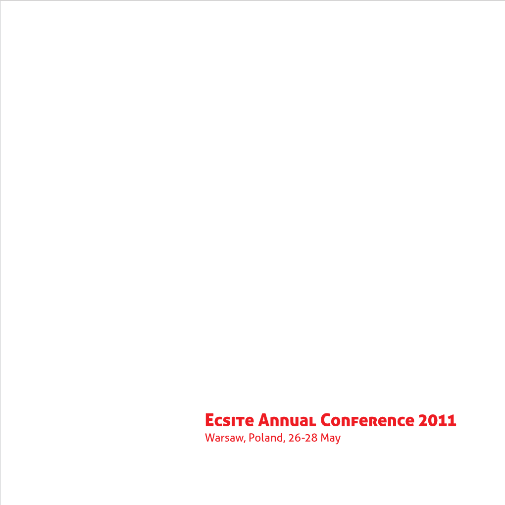 Ecsite Annual Conference 2011 Warsaw, Poland, 26-28 May PREFACE 3 Ective ﬀ Nance Research,Nance ﬁ Uence Governments, of Industries ﬂ Welcome! Freedoms Meet and Clash