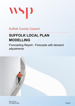 SUFFOLK LOCAL PLAN MODELLING Forecasting Report - Forecasts with Demand Adjustments