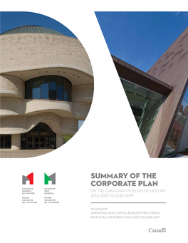 Summary of the Corporate Plan of the CANADIAN MUSEUM of HISTORY 2014–2015 to 2018–2019