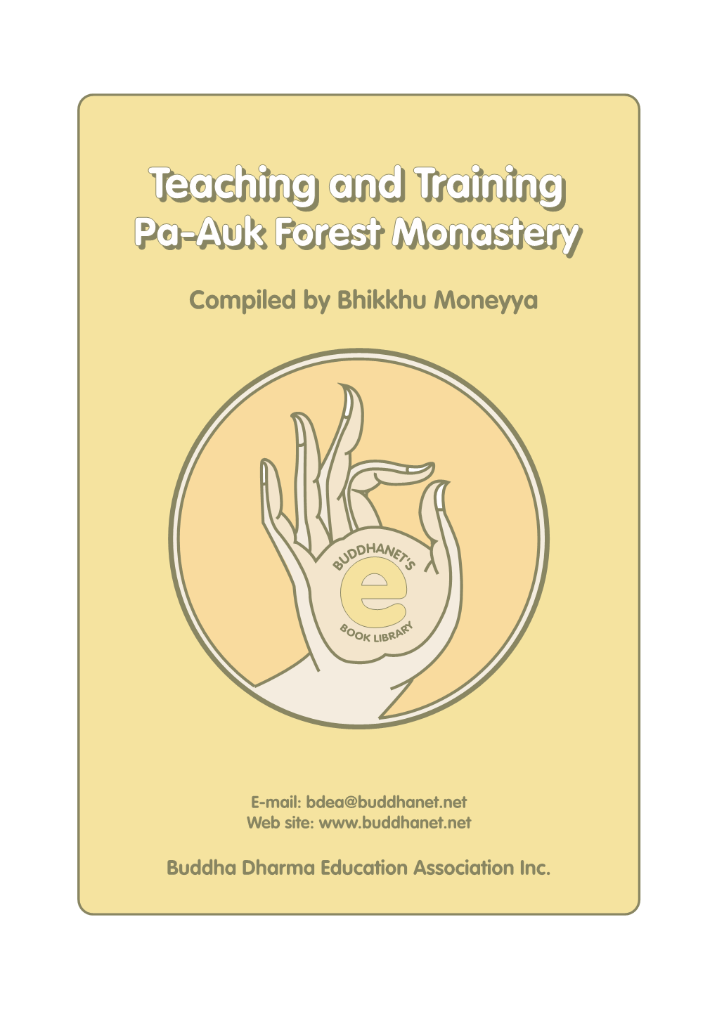 Teaching and Training: Pa-Auk Forest Monastery