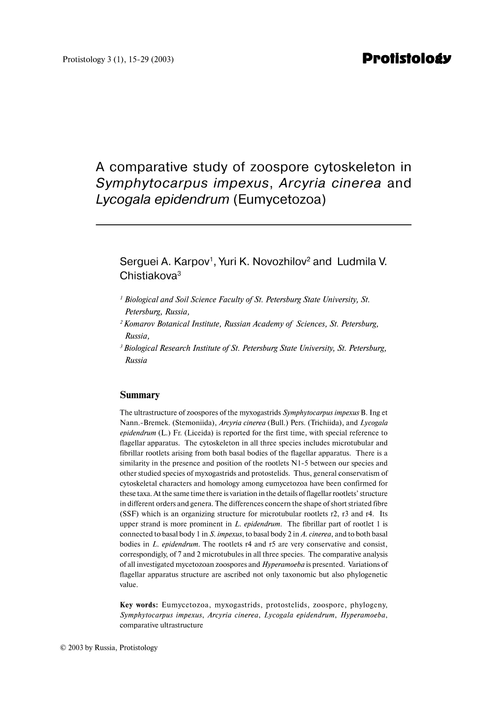 A Comparative Study of Zoospore Cytoskeleton in Symphytocarpus Impexus, Arcyria Cinerea and Lycogala Epidendrum (Eumycetozoa)