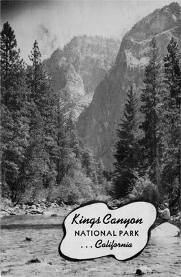NATIONAL PARK UNITED STATES Historic Events DEPARTMENT of the KINGS 1862 First White Man of Record Entered INTERIOR Area