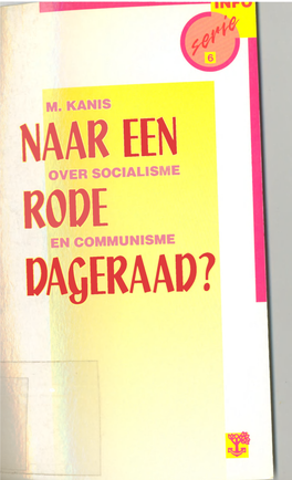 Naar Een Rode Dageraad?, Over Socialisme En Communisme / M