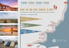 BEACH of DREAMS a Collaborative 500-Mile Walk from Lowestoft to Tilbury 26Th June - 1St August 2021