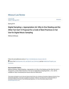 Digital Sampling V. Appropriation Art: Why Is One Stealing and the Other Fair Use? a Proposal for a Code of Best Practices in Fair Use for Digital Music Sampling